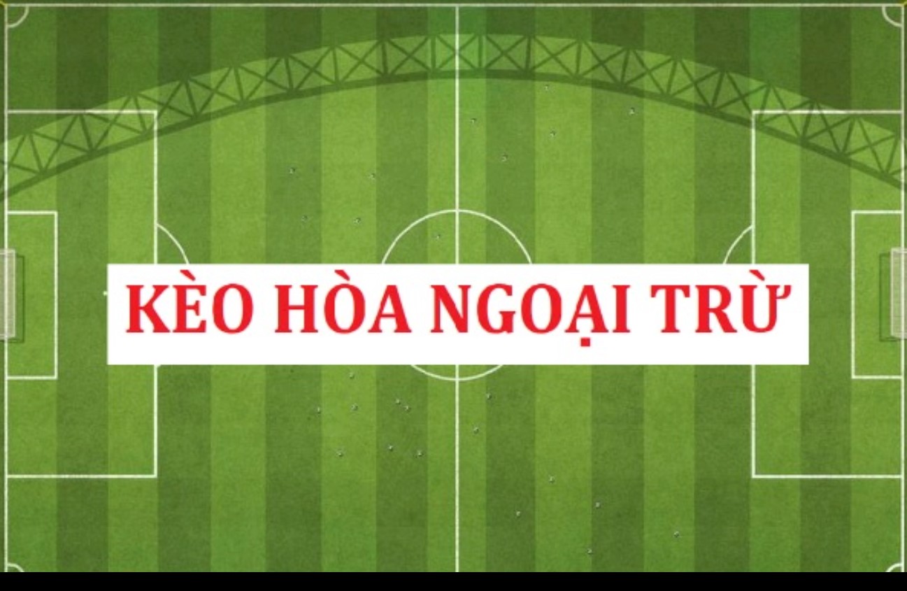 Giới thiệu về kèo hoà ngoại trừ tại nhà cái Sin88